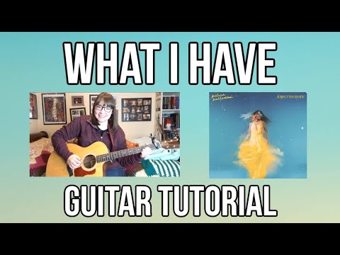 What I Have - Kelsea Ballerini // Guitar Tutorial