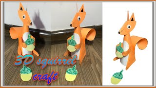 Paper squirrel craft || DIY Paper Squirrel || 3D Squirrel Craft
