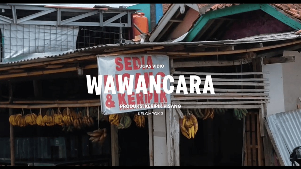 VIDEO WAWANCARA UMKM RUMAHAN KERIPIK PISANG GEULIS