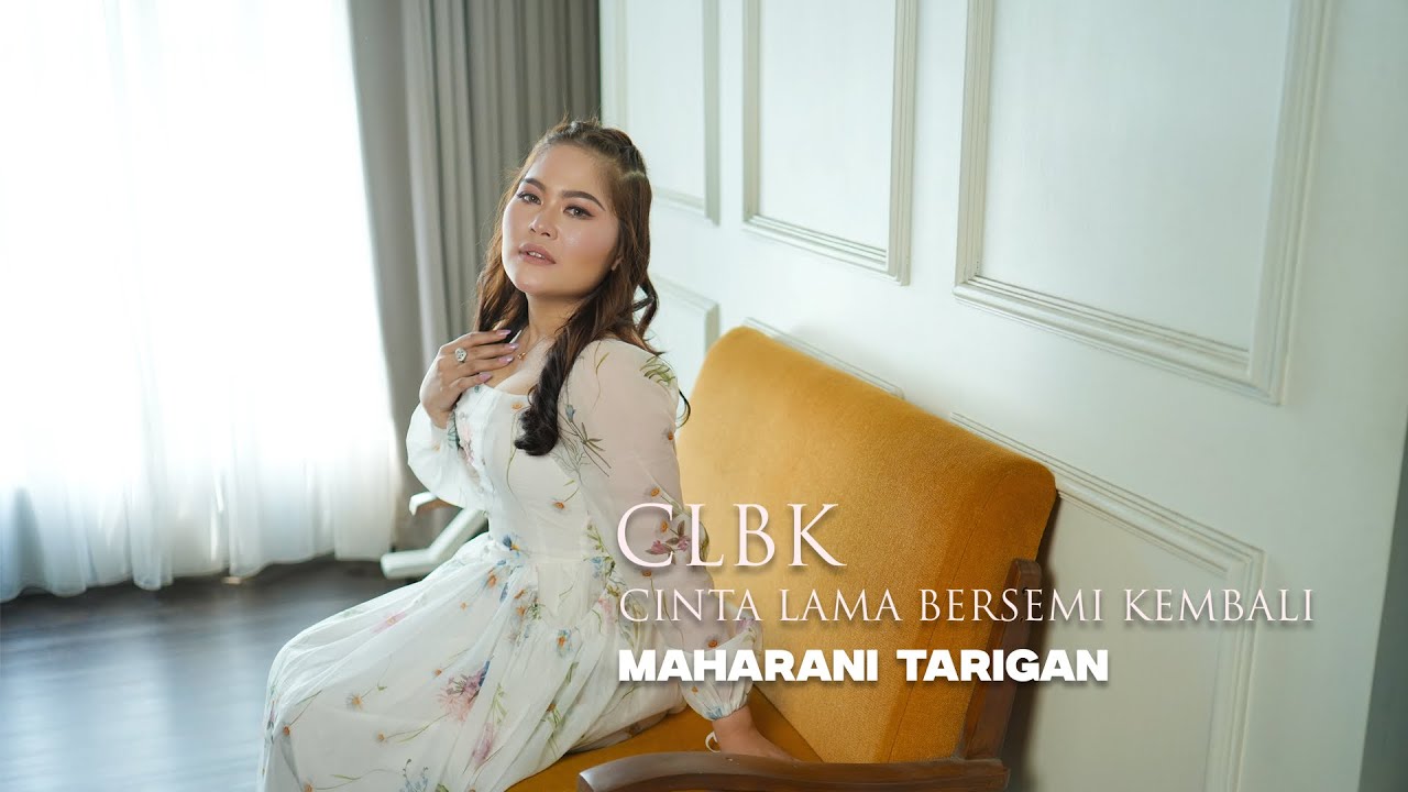 MAHARANI BR TARIGAN II CINTA LAMA BERSEMI KEMBALI (CLBK) Lagu karo 2025 II OFFICIAL MUSIC VIDEO