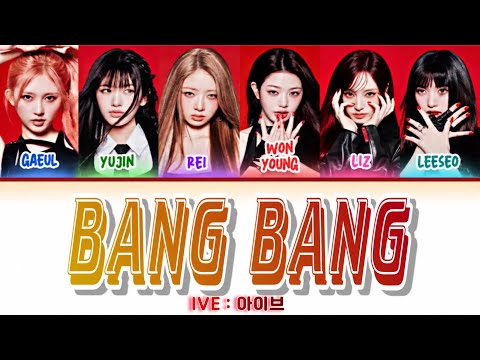 BANG BANG - IVE 【和訳/カナルビ】