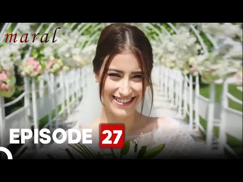 Maral My Most Beautiful Story | Episode 27 (English Subtitles)