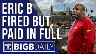 ERIC BIENEMY Out Of A Job | Big B Daily #ericbienemy #kansascitychiefs #washingtoncommanders