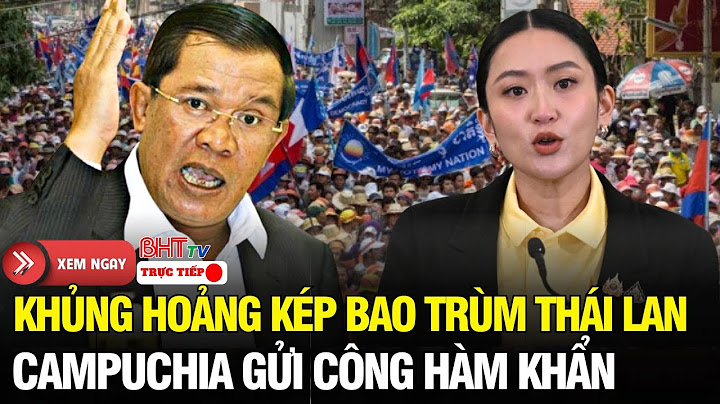 🔴Trực tiếp: Biên giới đóng sập - Nội bộ Thái Lan chao đảo, Campuchia tức tốc gửi công hàm khẩn