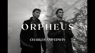 Charles and Edwin  Orpheus