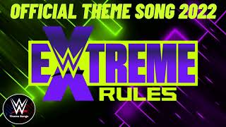 WWE Extreme Rules 2022 Official Theme Song - 