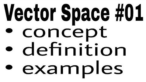 Vector space - definition and examples | linear algebra |Maths world