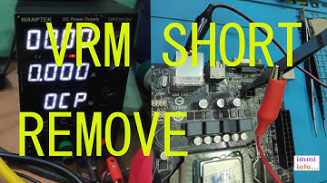 HOW TO REMOVE VRM SECTION SHORT USING DC POWER SUPPLY