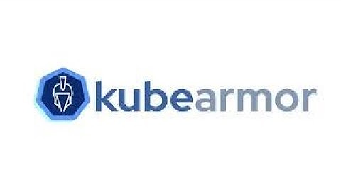 How to Install KubeArmor? | Oct 2021