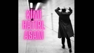 Kayra - Kimi Hatırlasam ( Instrumental )