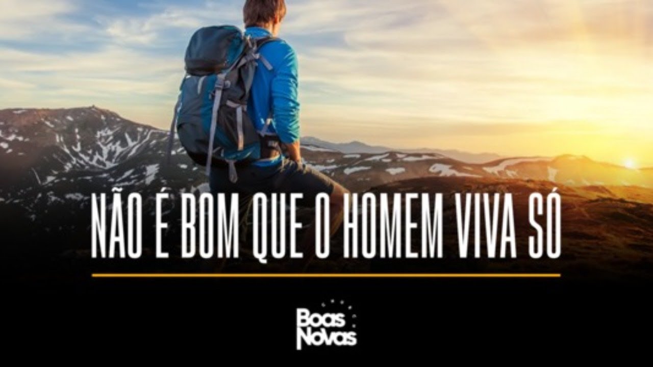 é Melhor Que O Homem Viva Só FDPLEARN