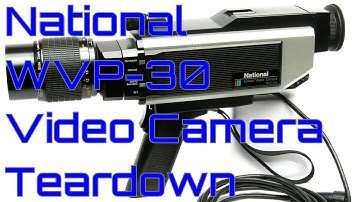 EW0203 - National WVP-30 Video Camera Teardown