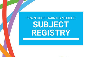 Brain-CODE Training Module: Subject Registry Training