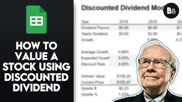 How to valuate a Stock using the Dividend Discount Model (Step-by-step Tutorial)