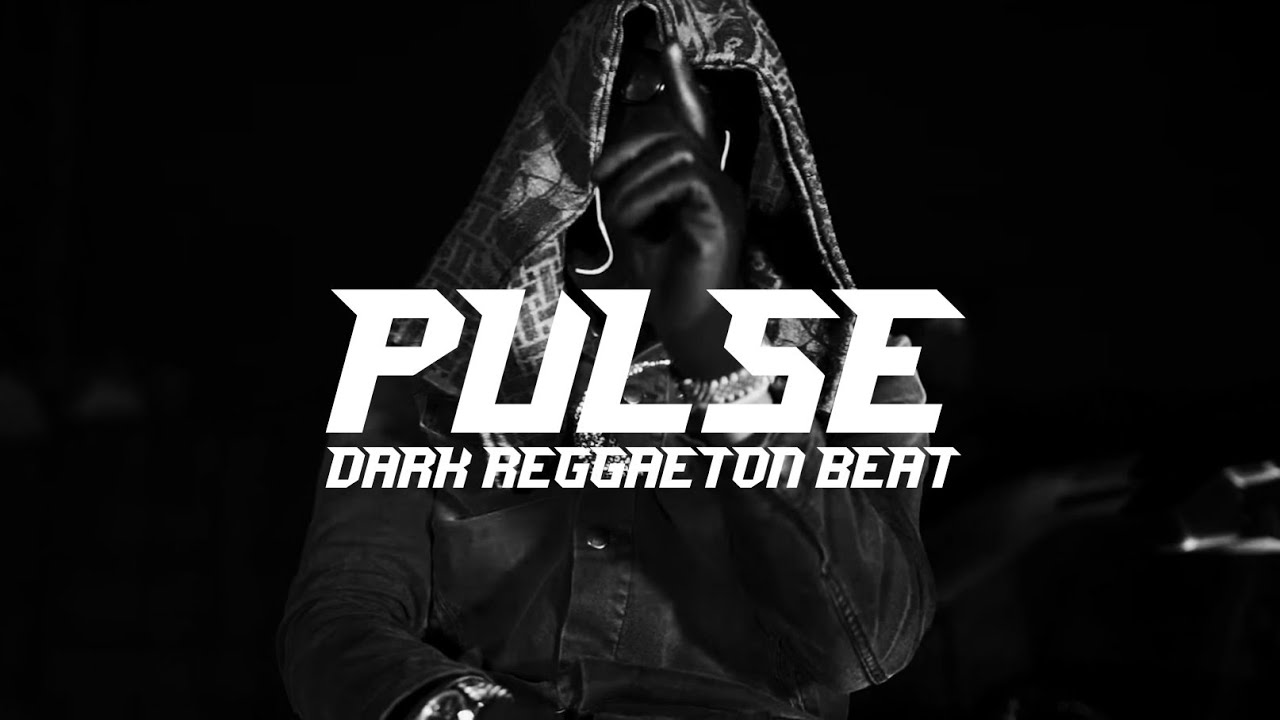 Hard Dark Reggaeton Beat - "PULSE"