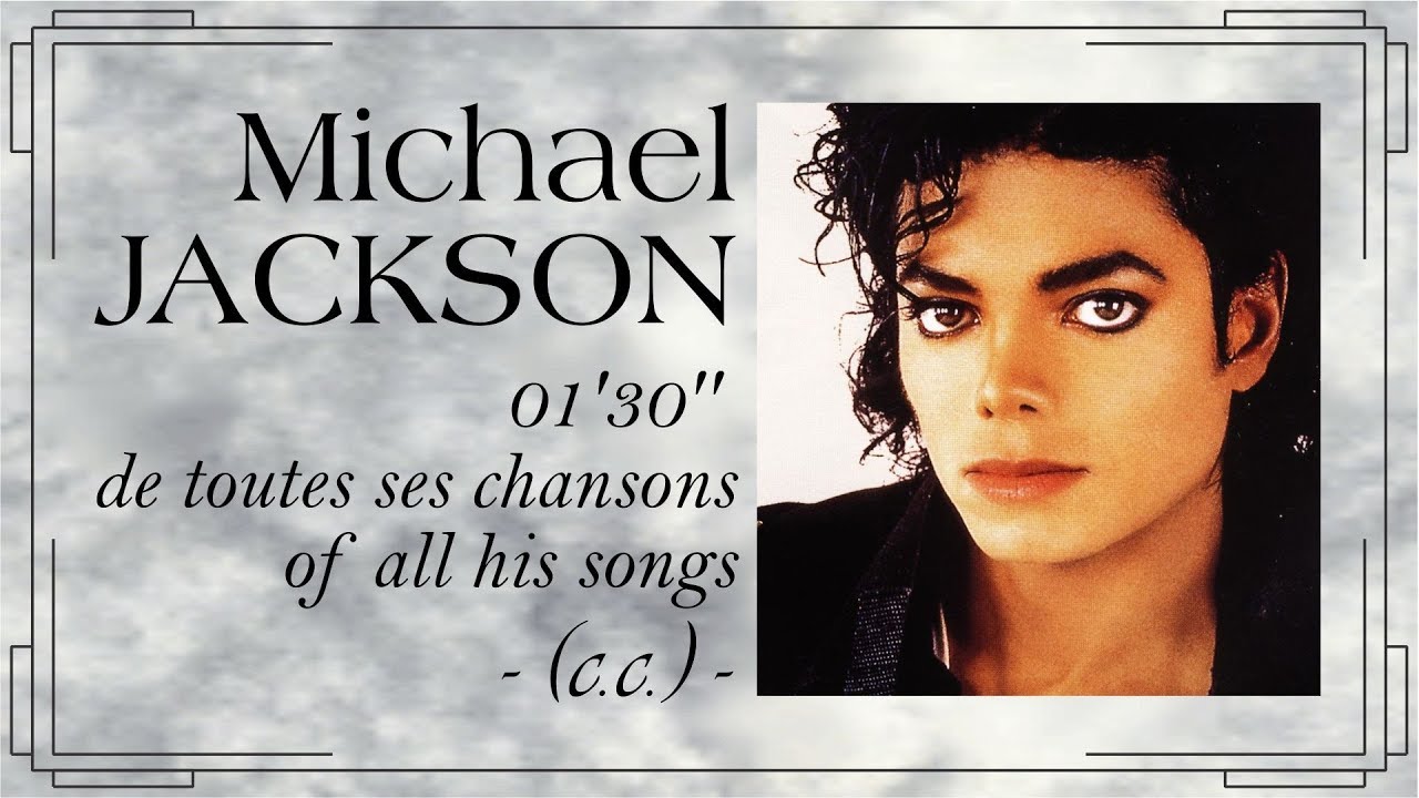 Toutes Les Chansons De Michael Jackson