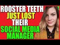 Rooster Teeth just lost their Social Media Manager...