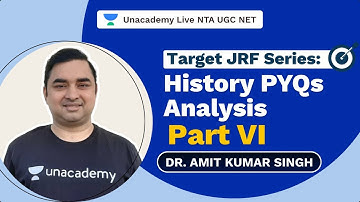 NTA UGC NET 2021 | Target JRF Series : History PYQs Analysis-Part VI | Dr.Amit Kumar | Unacademy