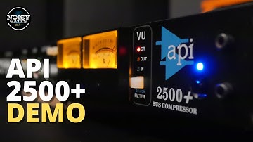 API 2500+ Stereo Bus Compressor Demo & Review