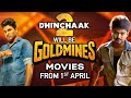 Dhinchaak 2 Will Be Goldmines Movies From 1st April