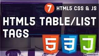 HTML5 Table/List and HTML5 Tags  #07 HTML5 Table/List and HTML5 Tags  #07