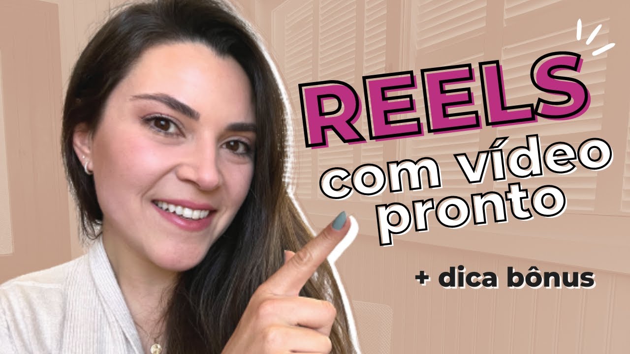 Como fazer REELS com VÍDEO PRONTO - YouTube
