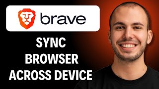 How to Sync Brave Browser Across Devices [2026 Full Guide]