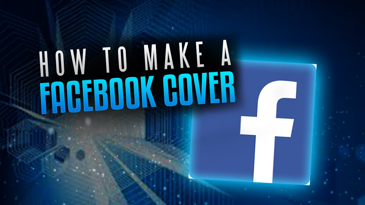 how-to-make-a-facebook-cover-photo-in-minutes-for-free-2015-2016