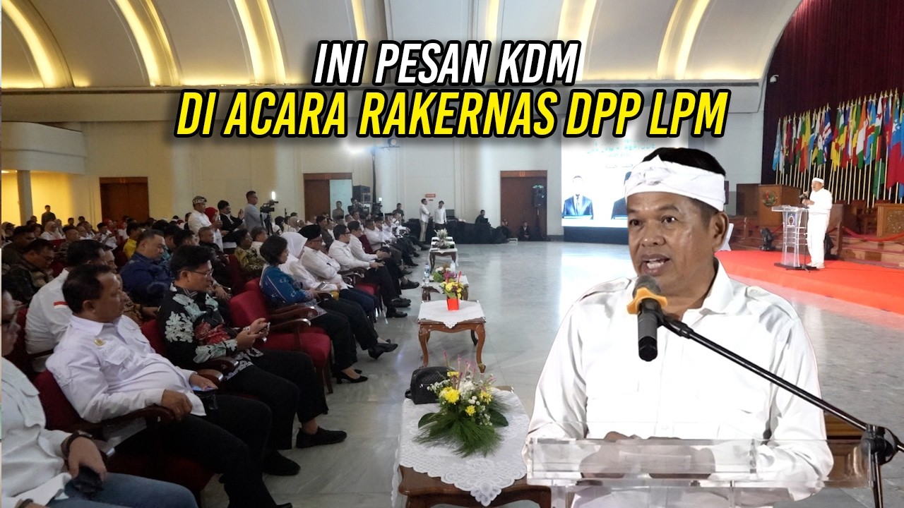 INI PESAN KDM DI ACARA RAKERNAS DPP LPM