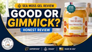 TrueSeaMoss Sea Moss Gel REVIEW - Is it worth buying?