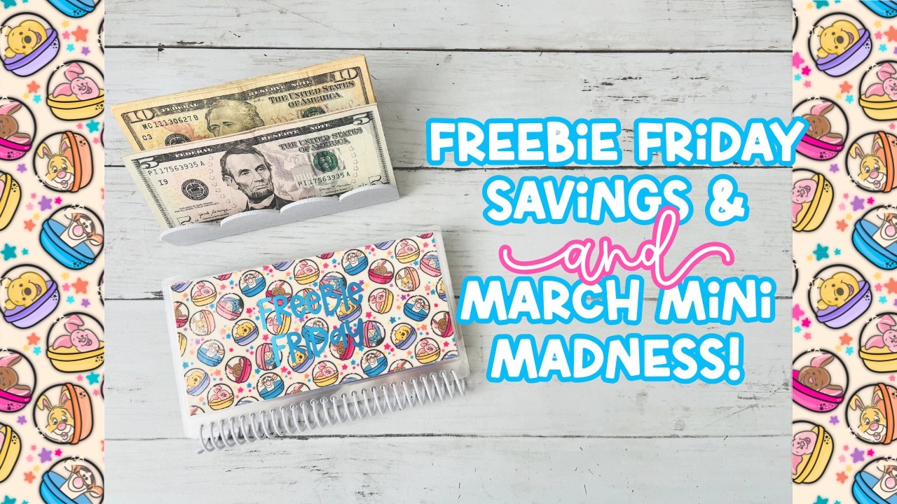 Freebie Friday Savings & March Mini Madness! Cash Stuffing & Making Saving Fun!