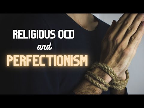 Religious OCD and Perfectionism