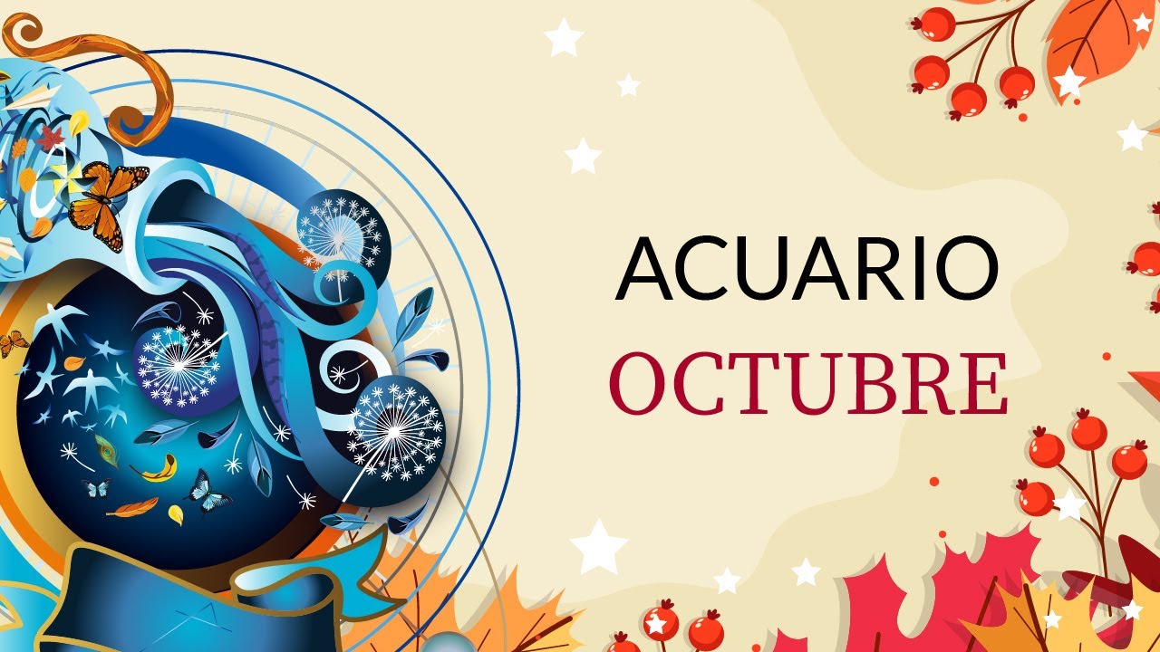 Acuario Horoscopo Octubre YouTube
