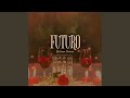 Futuro Futuro