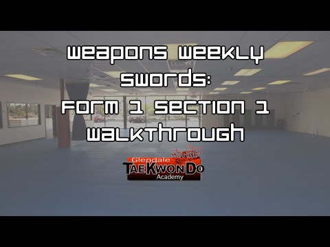 Weapons Weekly (Sword): Form 1 Section 1 Walkthrough
