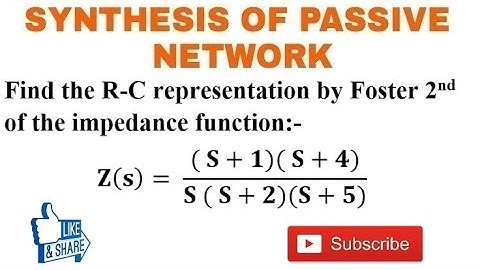 23. Numerical Problem on  Foster 2nd Form R-C Network Synthesis