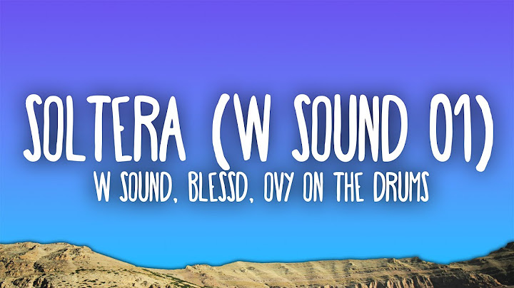 W Sound, Blessd, Ovy On The Drums - Soltera (W Sound 01)