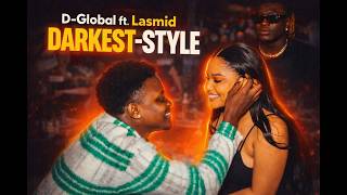 D Global Darkest Style ft  Lasmid (VISUALIZER)