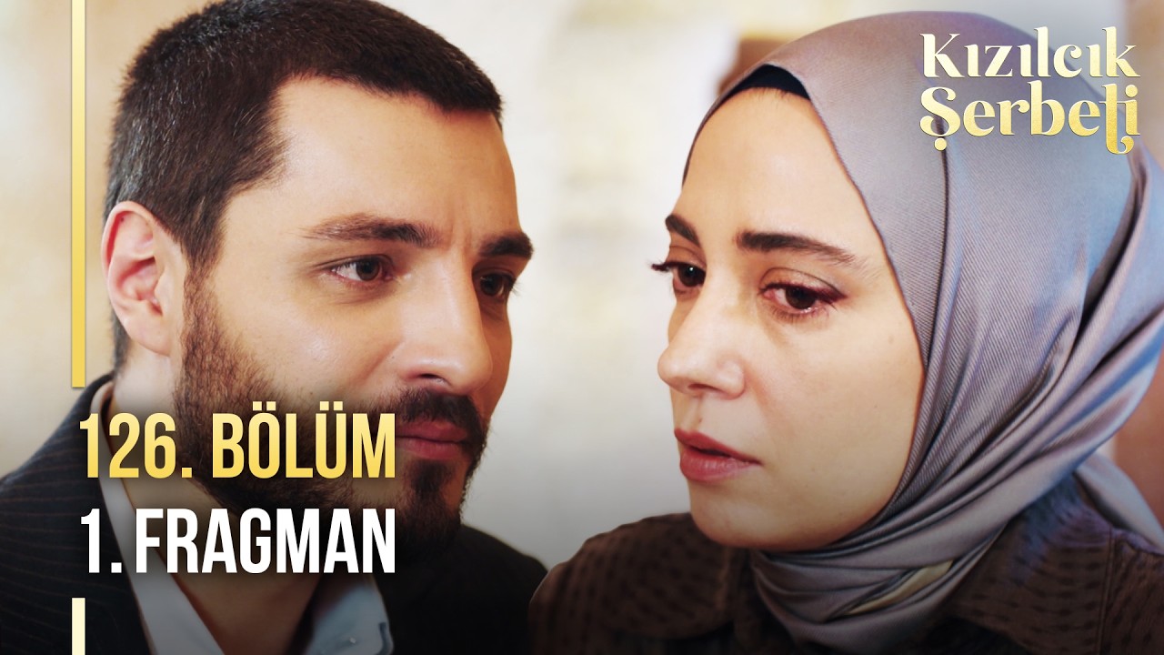 Kızılcık Şerbeti - Kızılcık Şerbeti 126. Bölüm 1. Fragman