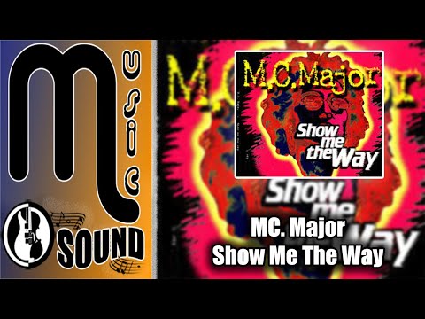 Mc Major Show Me The Way