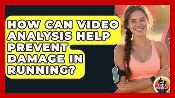 How Can Video Analysis Help Prevent Damage in Running? - All Sorts Of Running