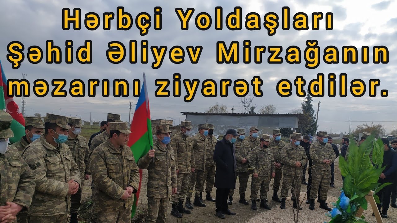 Hərbçi Yoldaşları Şəhid Mirzağa Əliyevin Məzarını ziyarət etdi. ( Neftçala )