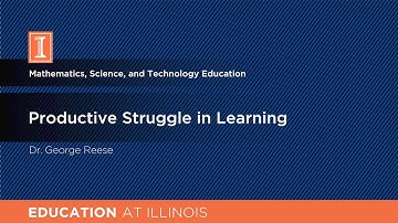 Productive Struggle in Learning
