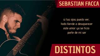 Distintos (Con Letra) - Sebastian Facca