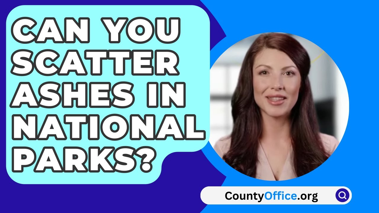 Can You Scatter Ashes In National Parks? YouTube