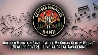 While My Guitar Gently Weeps – Beatles Cover | Live at Great Awakening Brewing Co.