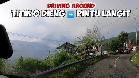 Titik 0 Dieng Menuju Pintu Langit Sky View 🚗 Road Trip Dieng Plateau