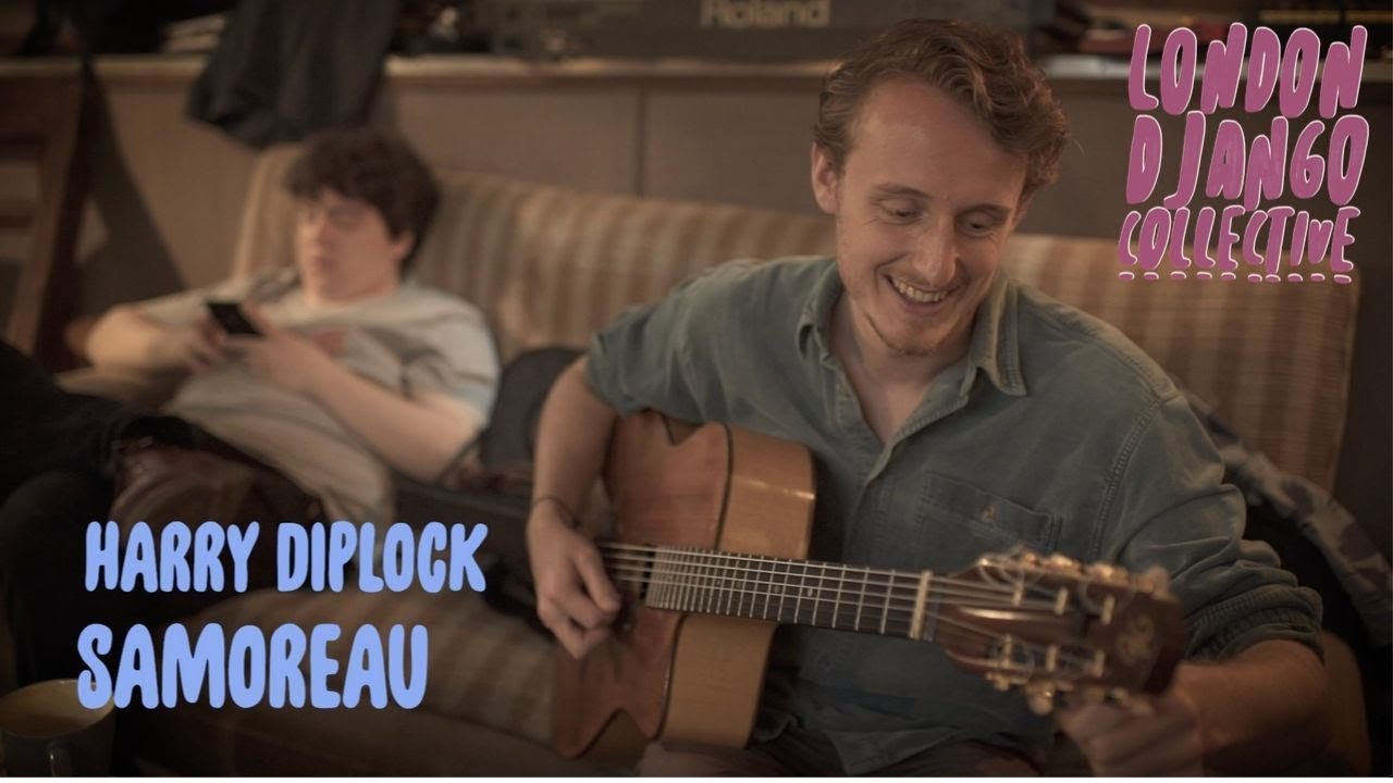London Django Collective - Samoreau (Harry Diplock)