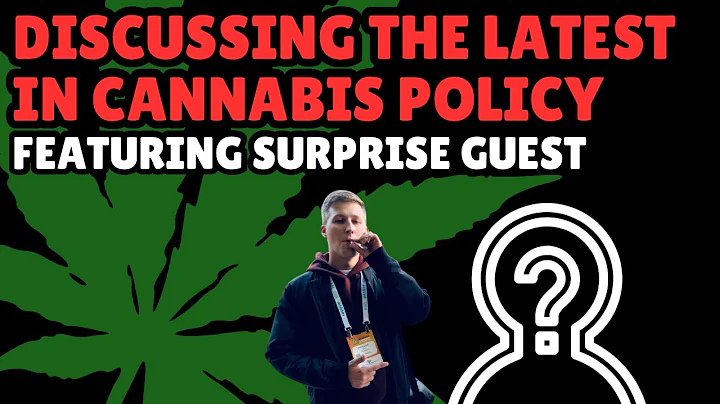Discussing the latest in cannabis policy