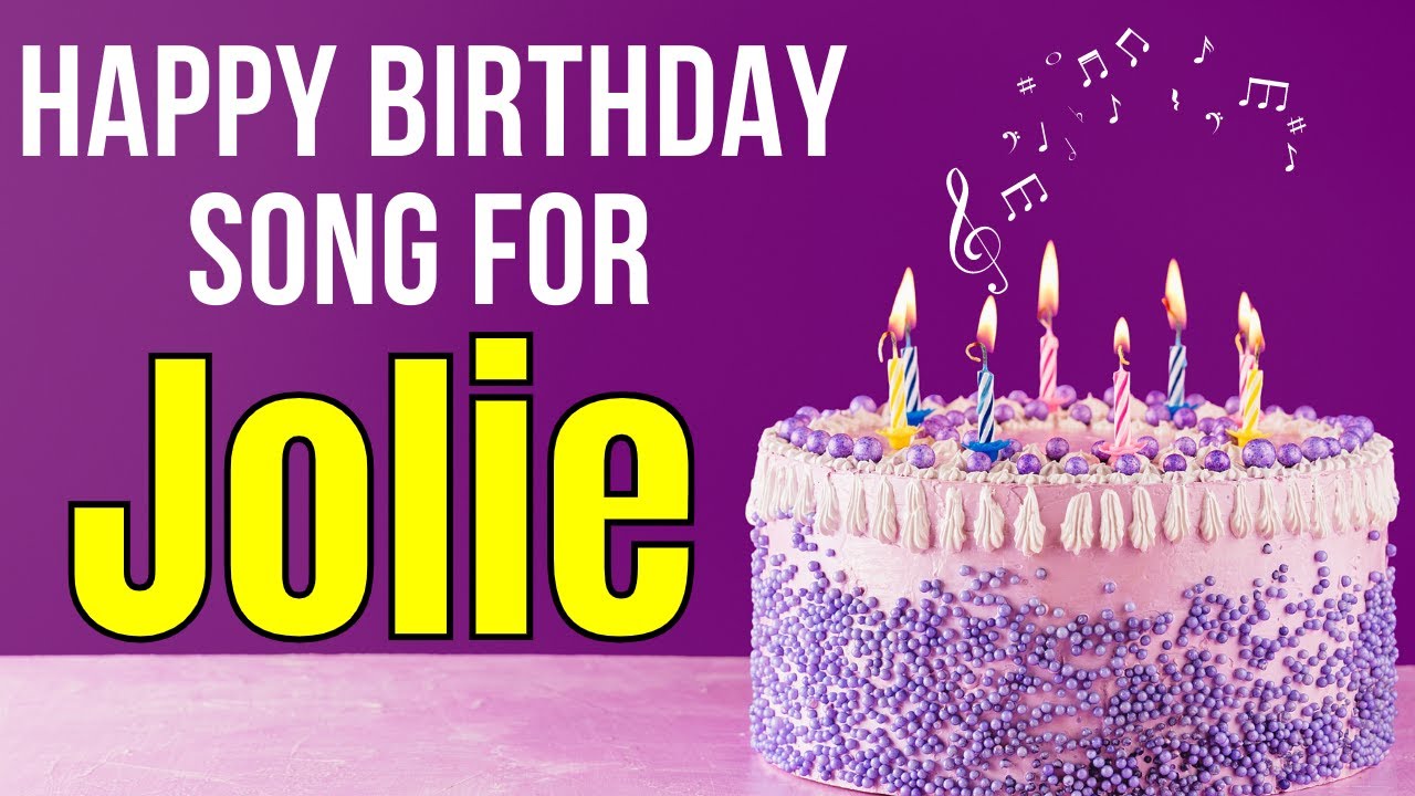 Happy Birthday Jolie Song | Birthday Song for Jolie | Happy Birthday Jolie Song Download